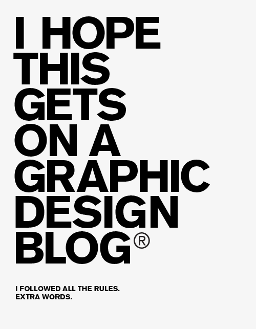 I hope this gets on a graphic design blog.