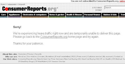 Consumer Reports says they have unexpected heavy traffic