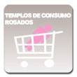 Templos de Consumo Rosados